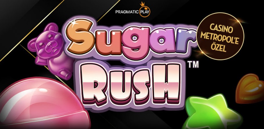 Casino Metropol Özel Sugar Rush