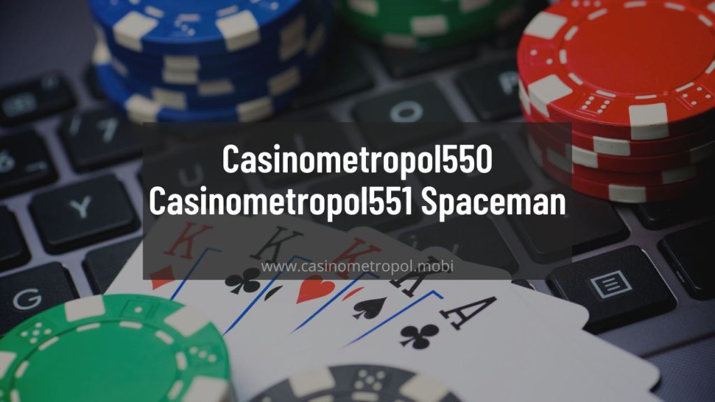 Casinometropol550 - Casinometropol551 Spaceman